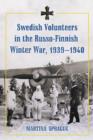 Swedish Volunteers in the Russo-Finnish Winter War, 1939-1940 - Book