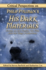 Critical Perspectives on Philip Pullman's His Dark Materials : Essays on the Novels, the Film and the Stage Productions - Book
