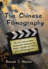 The Chinese Filmography : The 2444 Feature Films Produced by Studios in the People's Republic of China from 1949 Through 1995 - Book