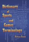 Dictionary of Sports and Games Terminology - Book