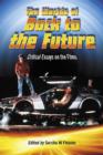 The Worlds of Back to the Future : Critical Essays on the Films - Book