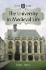 The University in Medieval Life, 1179-1499 - eBook