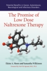 The Promise of Low Dose Naltrexone Therapy : Potential Benefits in Cancer, Autoimmune, Neurological and Infectious Disorders - eBook