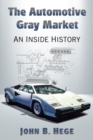 The Automotive Gray Market : An Inside History - Book