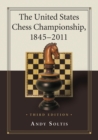 The United States Chess Championship, 1845-2011, 3d ed. - Book