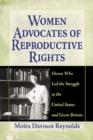 Women Advocates of Reproductive Rights : Eleven Who Led the Struggle in the United States and Great Britain - Book