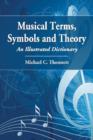 Musical Terms, Symbols and Theory : An Illustrated Dictionary - Book
