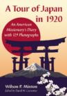 A Tour of Japan in 1920 : An American Missionary's Diary with 129 Photographs - Book