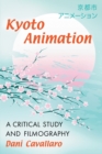 Kyoto Animation : A Critical Study and Filmography - Book