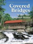 Covered Bridges in the New England States : A Comprehensive Illustrated Catalog - Book