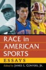 Race in American Sports : Essays - Book
