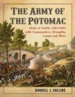 The Army of the Potomac : Order of Battle, 1861-1865, with Commanders, Strengths, Losses and More - Book