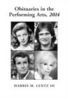Obituaries in the Performing Arts, 2014 - Book