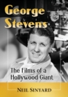 George Stevens : The Films of a Hollywood Giant - Book