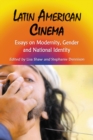 Latin American Cinema : Essays on Modernity, Gender and National Identity - eBook