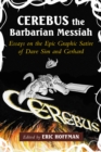 Cerebus the Barbarian Messiah : Essays on the Epic Graphic Satire of Dave Sim and Gerhard - eBook