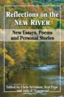 Reflections on the New River : New Essays, Poems and Personal Stories - Book