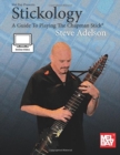Stickology : A Guide to Playing the Chapman Stick - Book