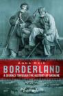 Borderland : A Journey Through The History Of Ukraine - eBook
