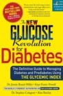 The New Glucose Revolution for Diabetes : The Definitive Guide to Managing Diabetes and Prediabetes Using the Glycemic Index - eBook