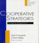 Cooperative Strategies : European Perspectives - Book