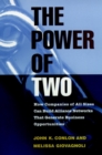 The Power of Two : How Companies of All Sizes Can Build Alliance Networks That Generate Business Opportunities - Book