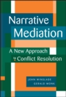 Narrative Mediation : A New Approach to Conflict Resolution - Book
