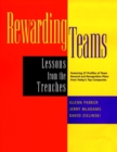 Rewarding Teams : Lessons from the Trenches - Book