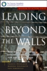 Leading Beyond the Walls : How High-Performing Organizations Collaborate for Shared Success - Book