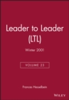 Leader to Leader (LTL), Volume 23, Winter 2001 - Book