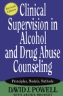 Clinical Supervision in Alcohol and Drug Abuse Counseling : Principles, Models, Methods - eBook