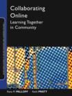 Collaborating Online : Learning Together in Community - Book