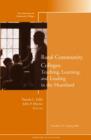 Rural Community Colleges: Teaching, Learning, and Leading in the Heartland : New Directions for Community Colleges, Number 137 - Book