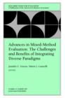 Advances in Mixed-Method Evaluation: The Challenges and Benefits of Integrating Diverse Paradigms : New Directions for Evaluation, Number 74 - Book