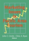 Marketing Issues in Pacific Area Tourism - Book