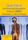 Quantitative Electroencephalographic Analysis (QEEG) Databases for Neurotherapy : Description, Validation, and Application - Book