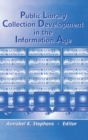 Public Library Collection Development in the Information Age - Book