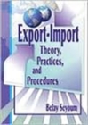 Export-Import Theory, Practices, and Procedures - Book