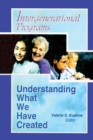 Intergenerational Programs : Understanding What We Have Created - Book