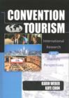 Convention Tourism : International Research and Industry Perspectives - Book