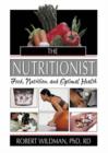 The Nutritionist : Food, Nutrition, and Optimal Health - Book