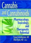 Cannabis and Cannabinoids : Pharmacology, Toxicology, and Therapeutic Potential - Book