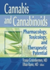 Cannabis and Cannabinoids : Pharmacology, Toxicology, and Therapeutic Potential - Book