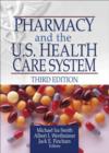 Pharmacy and the U.S. Health Care System - Book