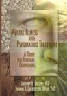 Mental Illness and Psychiatric Treatment : A Guide for Pastoral Counselors - Book