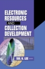 Electronic Resources and Collection Development - Book