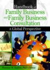 Handbook of Family Business and Family Business Consultation : A Global Perspective - Book