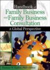 Handbook of Family Business and Family Business Consultation : A Global Perspective - Book