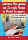 Collection Management and Strategic Access to Digital Resources : The New Challenges for Research Libraries - Book
