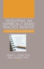 Developing an Empirically Based Practice Initiative : A Case Study in CPS Supervision - Book